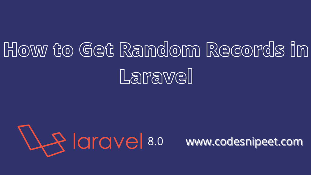 get random records in laravel example