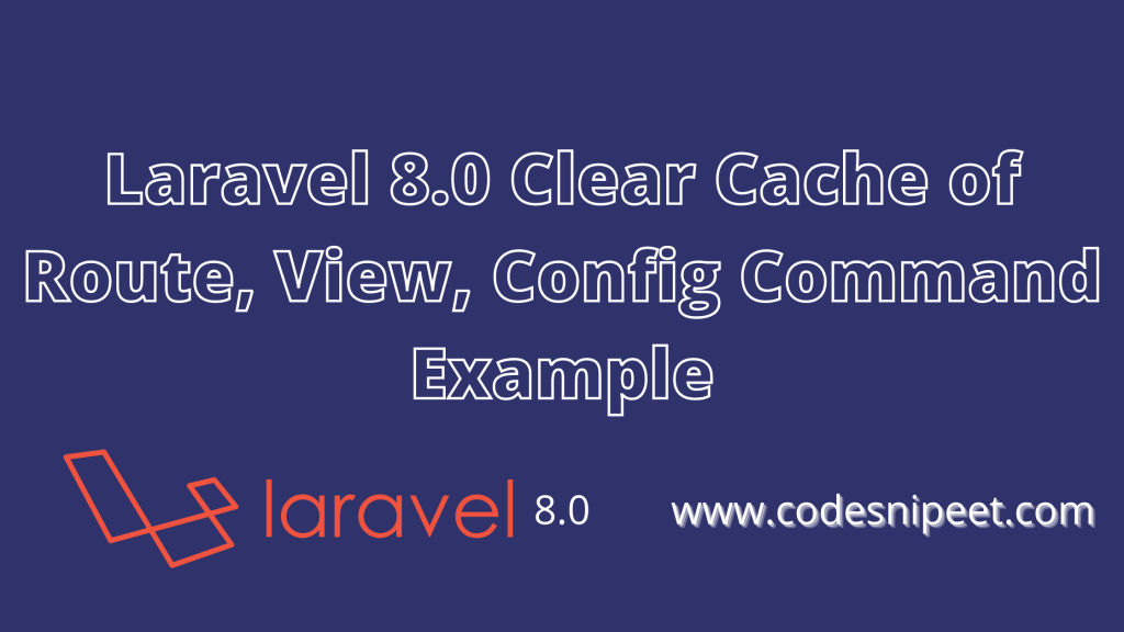 laravel cache route config clear