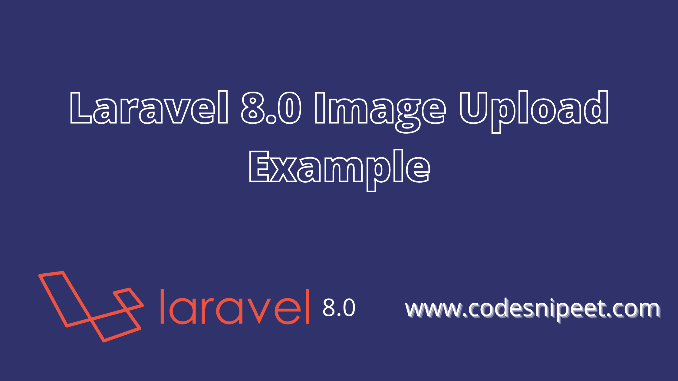 You are currently viewing Laravel 8.0 Image Upload Example