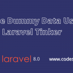 create-dummy-data-using-laravel-tinker-example