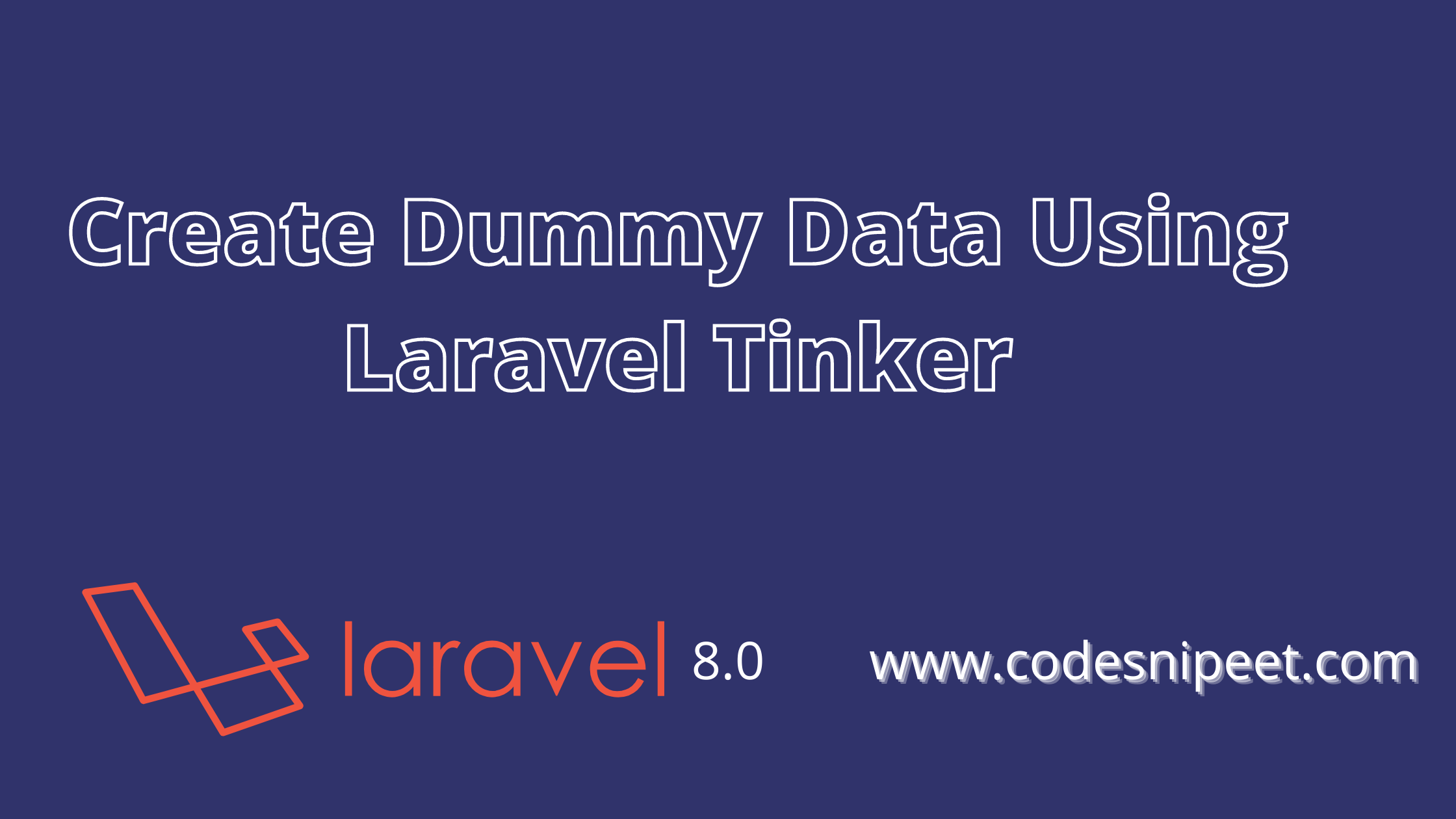 Create Dummy Data Using Laravel Tinker | Laravel