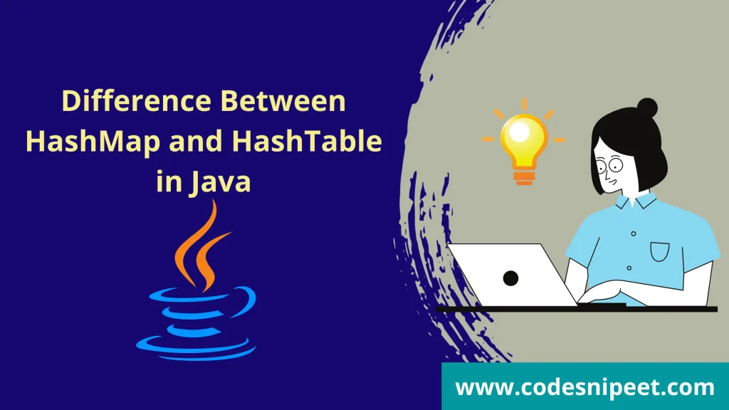 Difference Between HashMap and HashTable in Java